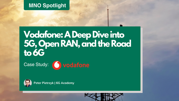 Vodafone: A Deep Dive into 5G, Open RAN, and the Road to 6G